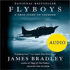 Flyboys: A True Story of Courage [Audiobook]