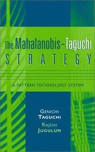 The Mahalanobis-Taguchi Strategy: A Pattern Technology System