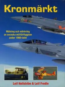 Kronmärkt : Målning och märkning av svenska militärflygplan under 1900-tale