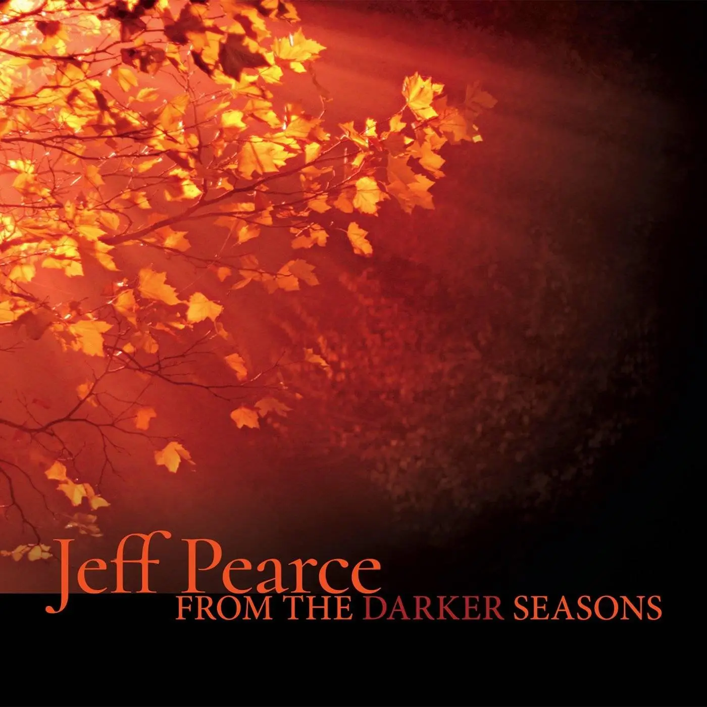 Jeff Pearce - From the Darker Seasons (2017)