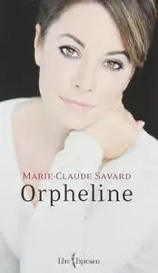 Marie-Claude Savard, "Orpheline"
