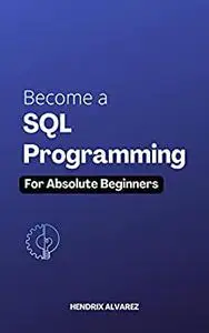 Become a SQL Programming for Absolute Beginners