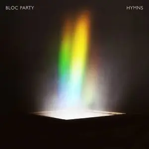 Bloc Party - Hymns {Deluxe Edition} (2016) [Official Digital Download]