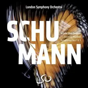 London Symphony Orchestra & Sir John Eliot Gardiner - Schumann: Symphonies Nos. 1 & 3 (2020)