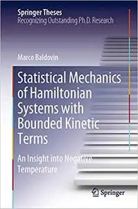 Statistical Mechanics of Hamiltonian Systems with Bounded Kinetic Terms: An Insight into Negative Temperature