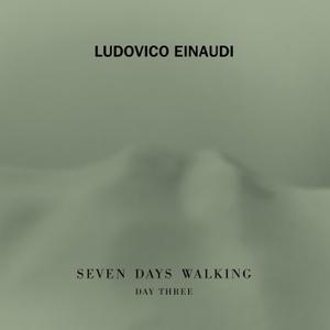 Ludovico Einaudi - Seven Days Walking (Day 3) (2019) [Official Digital Download 24/96]