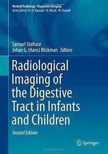 Radiological Imaging of the Digestive Tract in Infants and Children, Second Edition