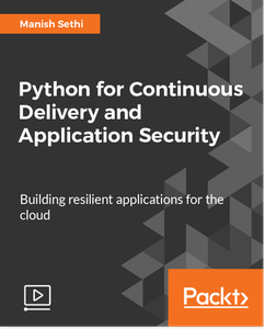 Python for Continuous Delivery and Application Security