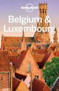 Lonely Planet Belgium & Luxembourg (Travel Guide) (Repost)