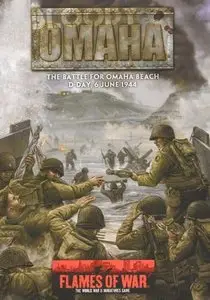 Bloody Omaha: The Battle for Omaha Beach: D-Day, 6 June 1944 (Repost)