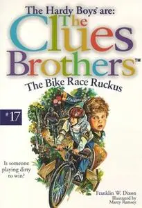 «The Bike Race Ruckus» by Franklin W. Dixon