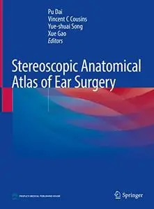 Stereoscopic Anatomical Atlas of Ear Surgery