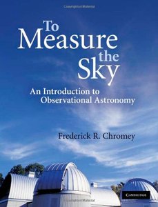 To Measure the Sky: An Introduction to Observational Astronomy [Repost] 