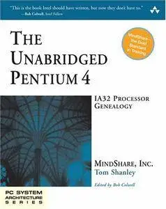 The Unabridged Pentium 4: IA32 Processor Genealogy: LA32 Processor Genealogy (repost)