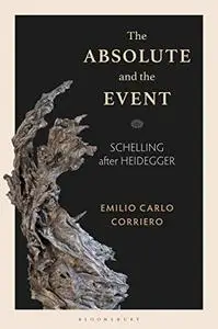 The Absolute and the Event: Schelling after Heidegger