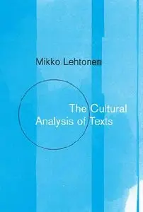 The Cultural Analysis of Texts (repost)