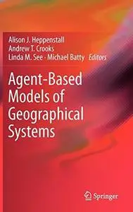 Agent-Based Models of Geographical Systems