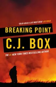 «Breaking Point» by C.J. Box