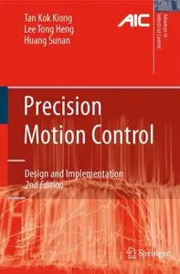 Precision Motion Control: Design and Implementation (repost)