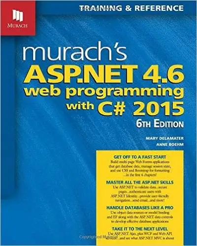 Murach's ASP.NET 4.6 Web Programming with C# 2015, 6 edition