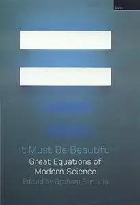 It Must Be Beautiful: Great Equations of Modern Science