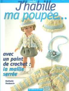 Nathalie Perdoncin, "J'habille ma poupée... : Mes premiers pas au crochet"