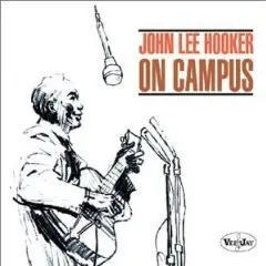 John Lee Hooker - On Campus