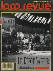 Loco Revue - HS02 - Le Dépôt Vapeur