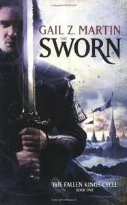 The Sworn (The Fallen Kings Cycle)(Repost)