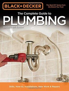 Black & Decker The Complete Guide to Plumbing, 6th edition