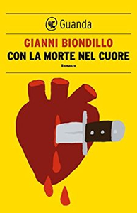 Con la morte nel cuore: Un caso dell'ispettore Ferraro - Gianni Biondillo (Repost)