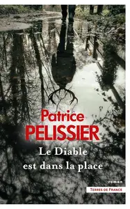 Patrice Pelissier, "Le diable est dans la place"