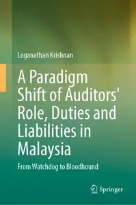 A Paradigm Shift of Auditors' Role, Duties and Liabilities in Malaysia
