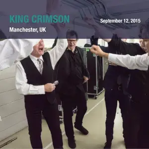 King Crimson - 2015-09-12 The Lowry Manchester (2025)