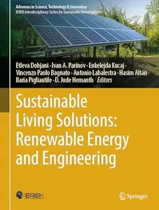 Sustainable Living Solutions: Renewable Energy and Engineering
