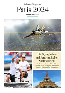 Berliner Morgenpost Sonderbeilage Paris 2024 - 20 Juli 2024