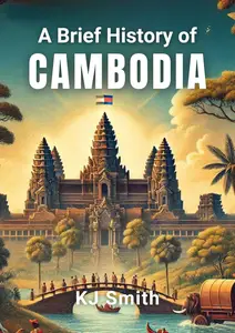 A Brief History of Cambodia