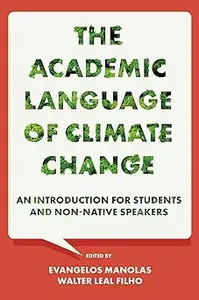 The Academic Language of Climate Change: An Introduction for Students and Non-native Speakers