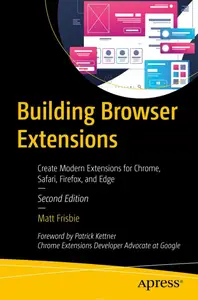 Building Browser Extensions, 2nd Edition