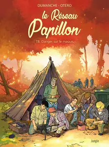 Le Réseau Papillon - Tome 8 - Un Maquis Dans L'urgence