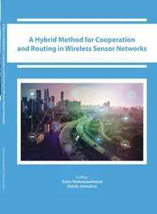 A Hybrid Method for Cooperation and Routing in Wireless Sensor Networks