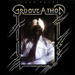 Isaac Hayes - Groove-A-Thon (1976) [Reissue 2002]