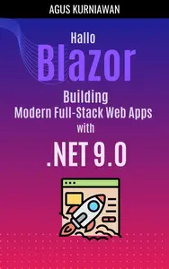 Hallo Blazor: Building Modern Full-Stack Web Apps with .NET 9.0