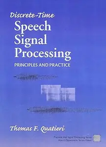Discrete-Time Speech Signal Processing: Principles and Practice (Repost)
