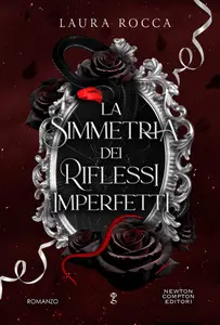 Laura Rocca - La simmetria dei riflessi imperfetti