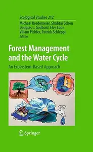 Forest Management and the Water Cycle: An Ecosystem-Based Approach (Repost)