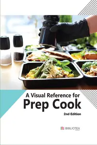 A Visual Reference for Prep Cook, 2nd Edition