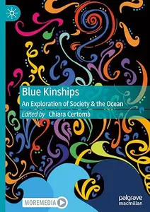 Blue Kinships: An Exploration of Society & the Ocean
