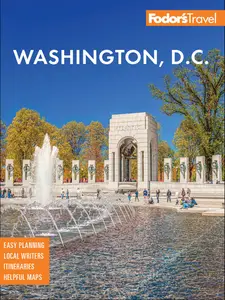 Fodor's Washington, D.C.: with Mount Vernon and Alexandria (Fodor's Travel Guides), 27th Edition