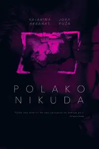 Slowly Nowhere (2023) Polako nikuda